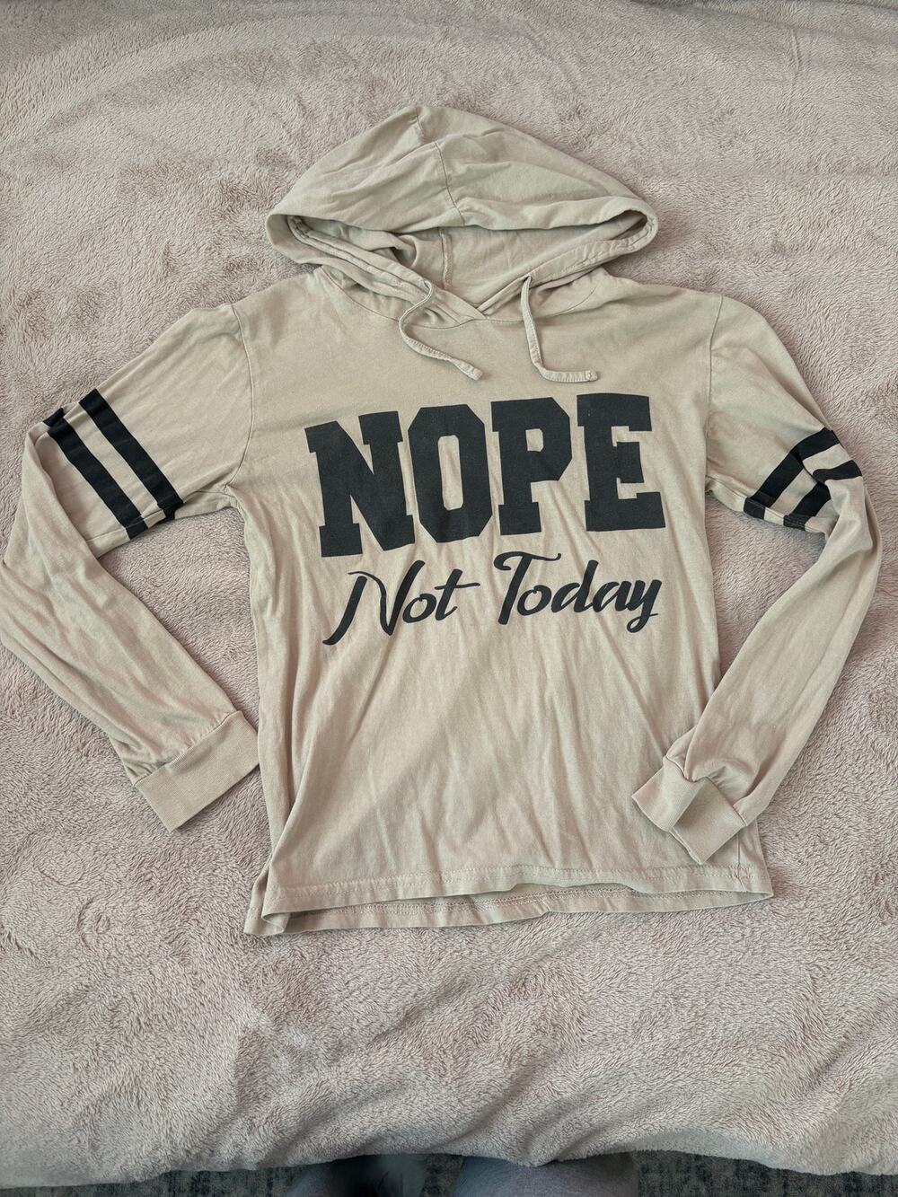 On Fire “Nope Not Today” Hoodie Size S